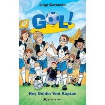 Gol!-Hoş Geldin Yeni Kaptan - Luigi Garlando - Epsilon Yayınevi