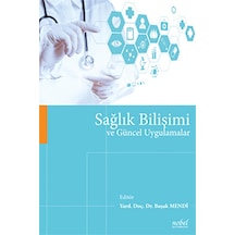 Sağlık Bilişimi Ve Güncel Uygulamalar- Nobel Tıp Kitabevleri