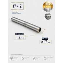 Paslanmaz Boru - 17 X 2mm - Boy 1 Metre - Krom Çelik