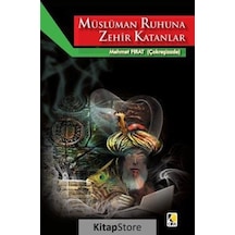 Müslüman Ruhuna Zehir Katanlar  - Mehmet Fırat  - Çıra Yayınları