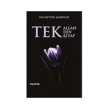 Tek Din Tek Kitap Üzerine Kapsamlı Düşünceler Ve Analizler
