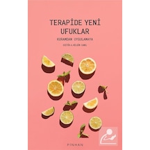 Terapide Yeni Ufuklar-Kuramdan Uygulamaya- Pinhan Yayıncılık