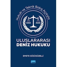 Uluslararası Deniz Hukuku - Emete Gözügüzelli - Nobel Akademik Yayıncılık