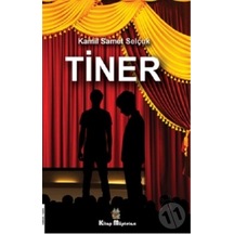 Tiner - Kamil Samet Selçuk - Kitap Müptelası Yayınları