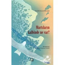 Martıların Kalbinde Ne Var? - Guido Baldassarri - Q Yayınları