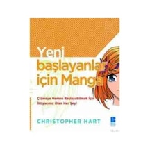 Yeni Başlayanlar İçin Manga - Christopher Hart - Bilge Kültür Sanat