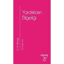 Yaratıkların Bilgeliği - Charles Augustus Strong - Otonom Yayıncılık