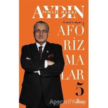 Aforizmalar - 5 - İsmail Hakkı Aydın - Girdap