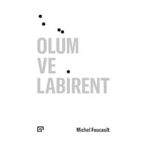 Ölüm ve Labirent - Michel Foucault - Koç Üniversitesi Yayınları