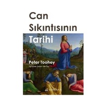 Can Sıkıntısının Tarihi / Peter Toohey