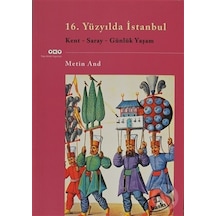 16.yüzyılda İstanbul Kent-saray-günlük Yaşam