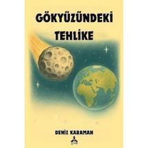 Gökyüzündeki Tehlike / Deniz Karaman
