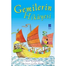 Gemilerin Hikayesi - Jane Bingham - Bilge Kültür Sanat