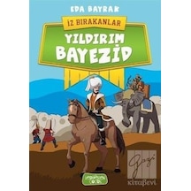Yıldırım Bayezid-İz Bırakanlar - Eda Bayrak - Yediveren Çocuk