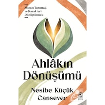 Ahlakın Dönüşümü / Nesibe Küçük Cansever
