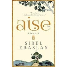Hz. Aişe  - Sibel Eraslan  - Timaş Yayınları