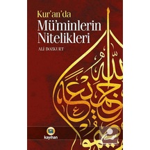 Kur'an'da Müminlerin Nitelikleri - Ali Bozkurt - Kayıhan Yayınları