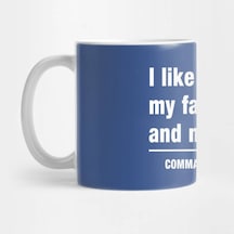 Commas Save Lives. I Like Cooking My Family And My Pets. Kupa Bardak Çok Renkli
