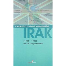 2. Meşrutiyet'ten İngiliz Mandaterliğine Irak (1908-1922)- Berikan Yayınevi