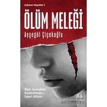 Çalınan Hayatlar 1 - Ölüm Meleği Müptela Yayınları