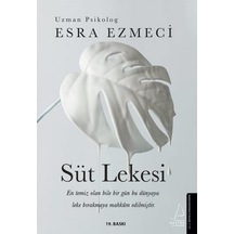 Süt Lekesi - Esra Ezmeci - Destek Yayınları