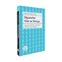 Siyasette Yön Ve Denge Siyasetnamelerden Günümüze Yönetime Dai...