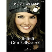 Gününü Gün Ediyor Ay! - Nur Onur - Anemon