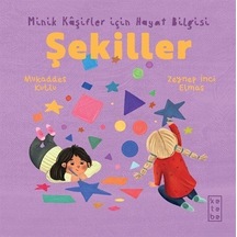 Şekiller / Minik Kaşifler İçin Hayat Bilgisi / Mukaddes Kutlu