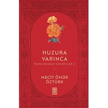 Huzura Varınca / Mecit Ömür Öztürk