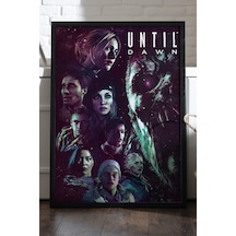 Until Dawn Siyah Ahşap Çerçeveli Poster, Dekoratif Oyun Duvar Tablosu