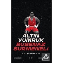 Altın Yumruk Busenaz Sürmeneli - Ersin Şiyhan - Profil Kitap