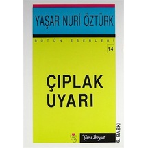 Çıplak Uyarı - Yaşar Nuri Öztürk - Yeni Boyut