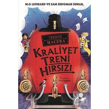 Kraliyet Treni Hırsızı -Trende Macera / M. G. Leonard