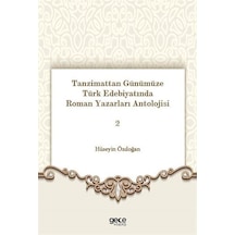 Tanzimattan Günümüze Türk Edebiyatında Roman Yazarları Antoloj...