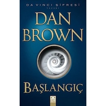 Başlangıç (Türkçe) / Roman / Da Vinci Şifresi Yazarı Dan Brown