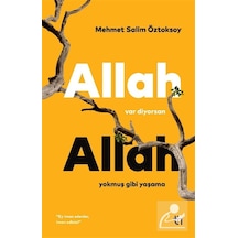Allah Var Diyorsan Allah Yokmuş Gibi Yaşama / Mehmet Salim Özt...