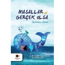 Masallar Gerçek Olsa - Serkan Ünal - Cezve Çocuk