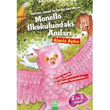 Huysuz Sakar ve Yalnız Bay Kuş'un Monello İlkokulundaki Anıları - Almila Aydın - Altın Kitaplar