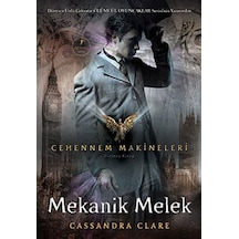 Cehennem Makineleri 1 Mekanik Melek Ciltli (Cassandra Clare)