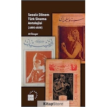 Sessiz Dönem Türk Sinema Antolojisi 1895-1928 - Ali Özuyar - Küre Yayınları