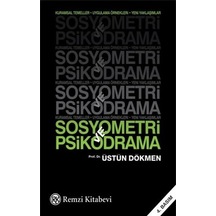 Sosyometri ve Psikodrama - Üstün Dökmen - Remzi Kitabevi