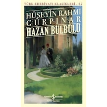 Günümüz Türkçesiyle Hazan Bülbülü-Türk Edebiyat Klasikleri 27 - Hüseyin Rahmi Gürpınar - İş Bankası Kültür Yayınları