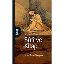 Sufi ve Kitap - Yusuf Turan Günaydın - Kurtuba