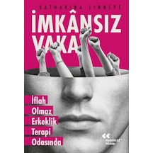İansız Vaka İflah Olmaz Erkeklik Terapi Odasında