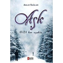 Aşk 1421 Km. Uzakta