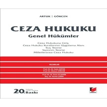 Ceza Hukuku Genel Hükümler Prof. Dr. Mehmet Emin Artuk Prof. Dr. Ahmet Gökcen