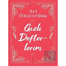 Gizli Defterlerim - Ali Özgentürk - Kırmızı Kedi