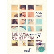 Aşık Olmak İşin Kolay Yanı Ya Sonrası? - Andy Jones - İndigo Kitap