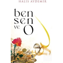 Ben, Sen Ve O & Vahyin Gölgesinde Düşünceler / Prof. Dr. Halis...