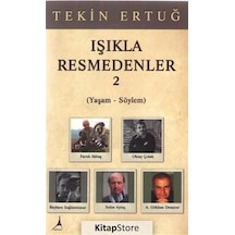 Işıkla Resmedenler 2 Yaşam-Söylem / Tekin Ertuğ